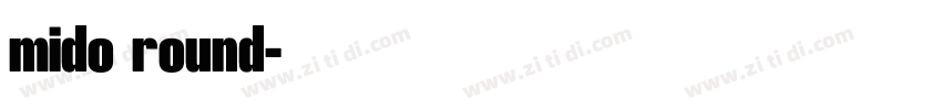 mido round字体转换